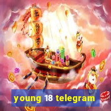 young 18 telegram